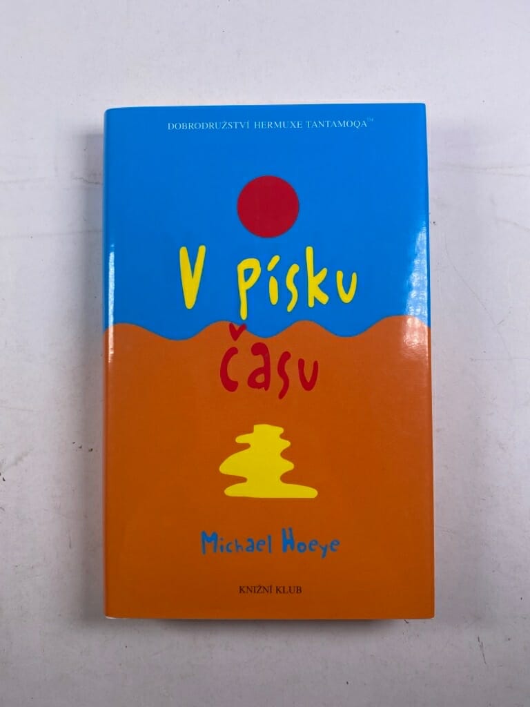 Levně V písku času: dobrodružství Hermuxe Tantamoqa
