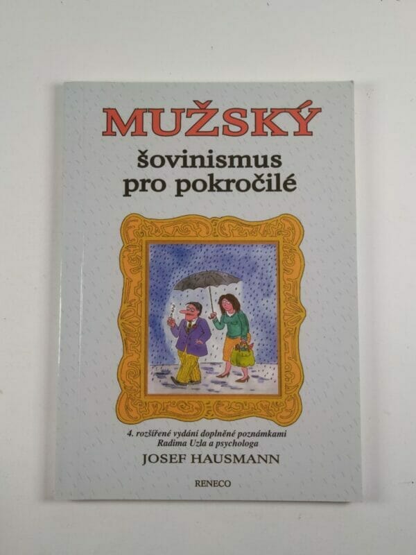 Levně Mužský šovinismus pro pokročilé 4. vydání