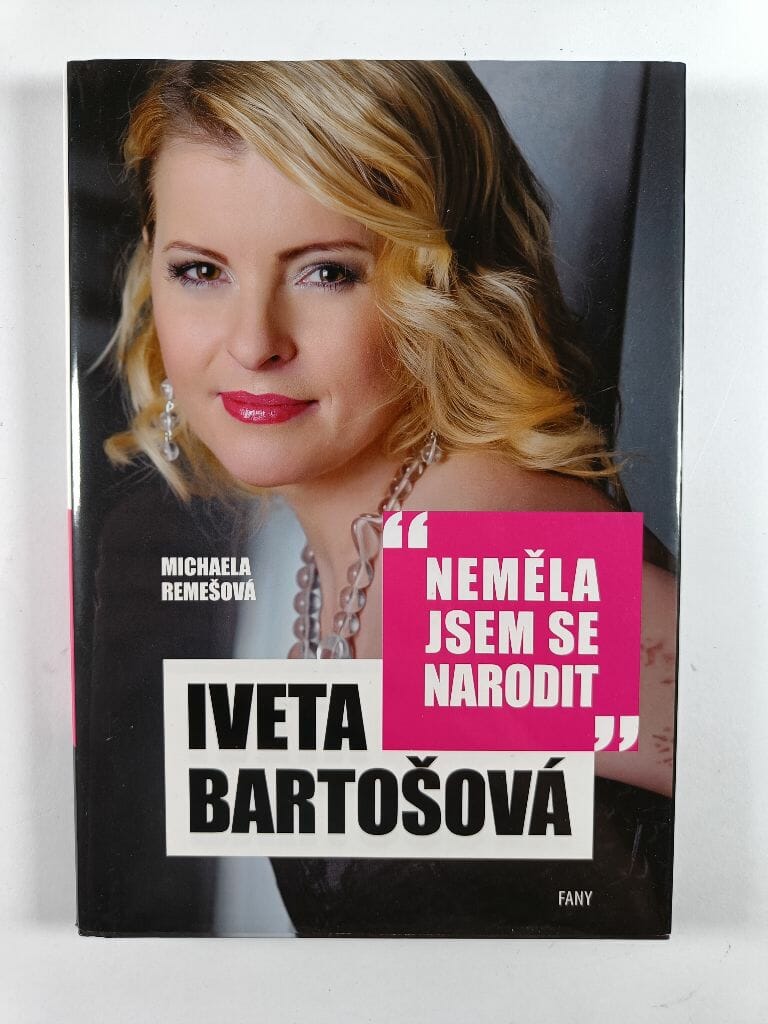 Levně Iveta Bartošová: Neměla jsem se narodit Pevná (2011)