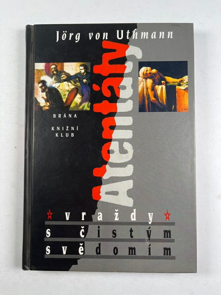 Levně Atentáty: vraždy s čistým svědomím
