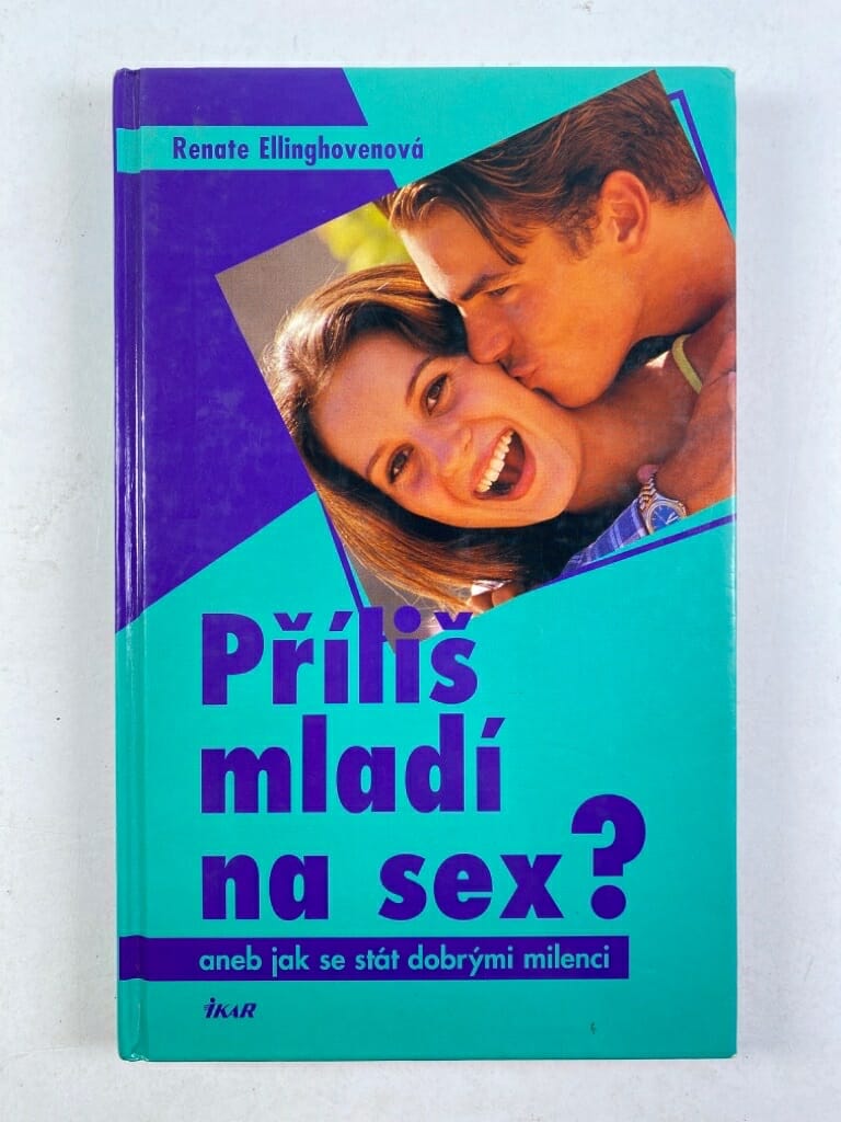 Příliš mladí na sex? aneb, jak se stát dobrými milenci