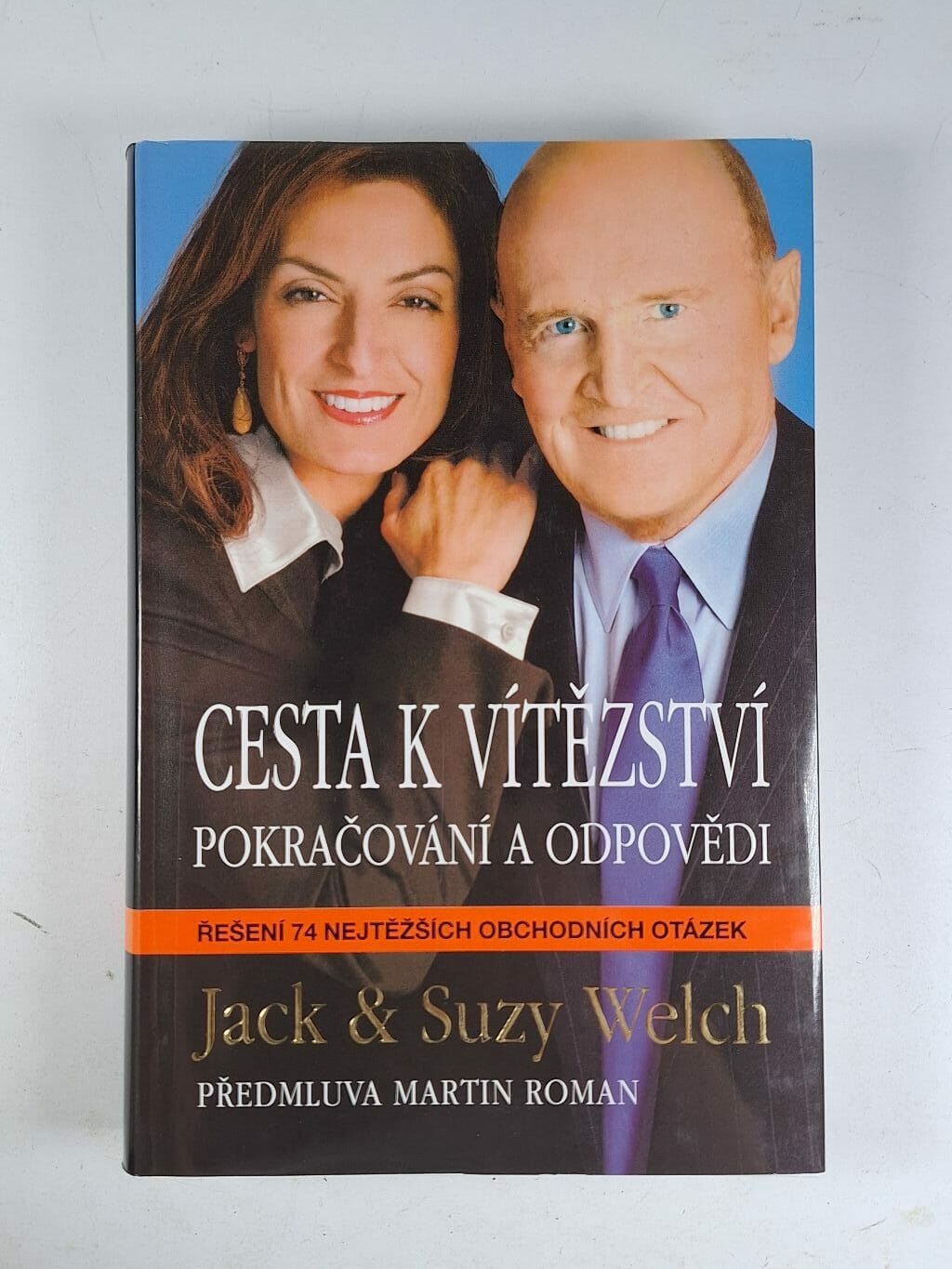 Levně Cesta k vítězství: pokračování a odpovědi : řešení 74 nejtěžších obchodních otázek