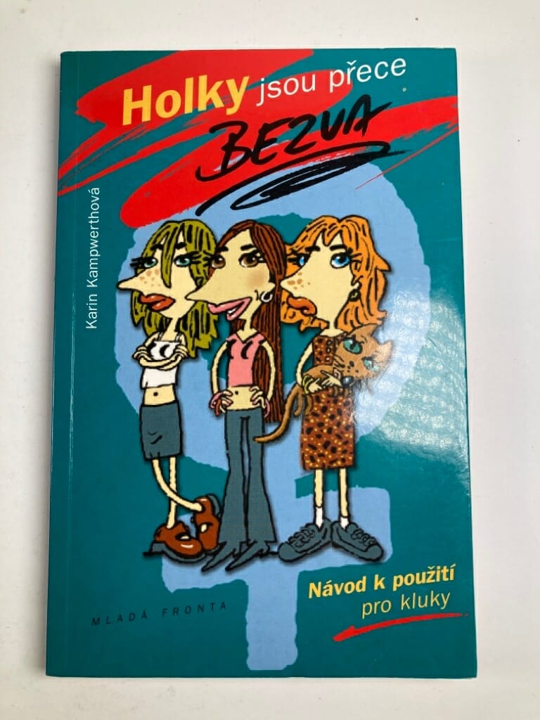 Levně Holky jsou přece bezva: návod k použití pro kluky