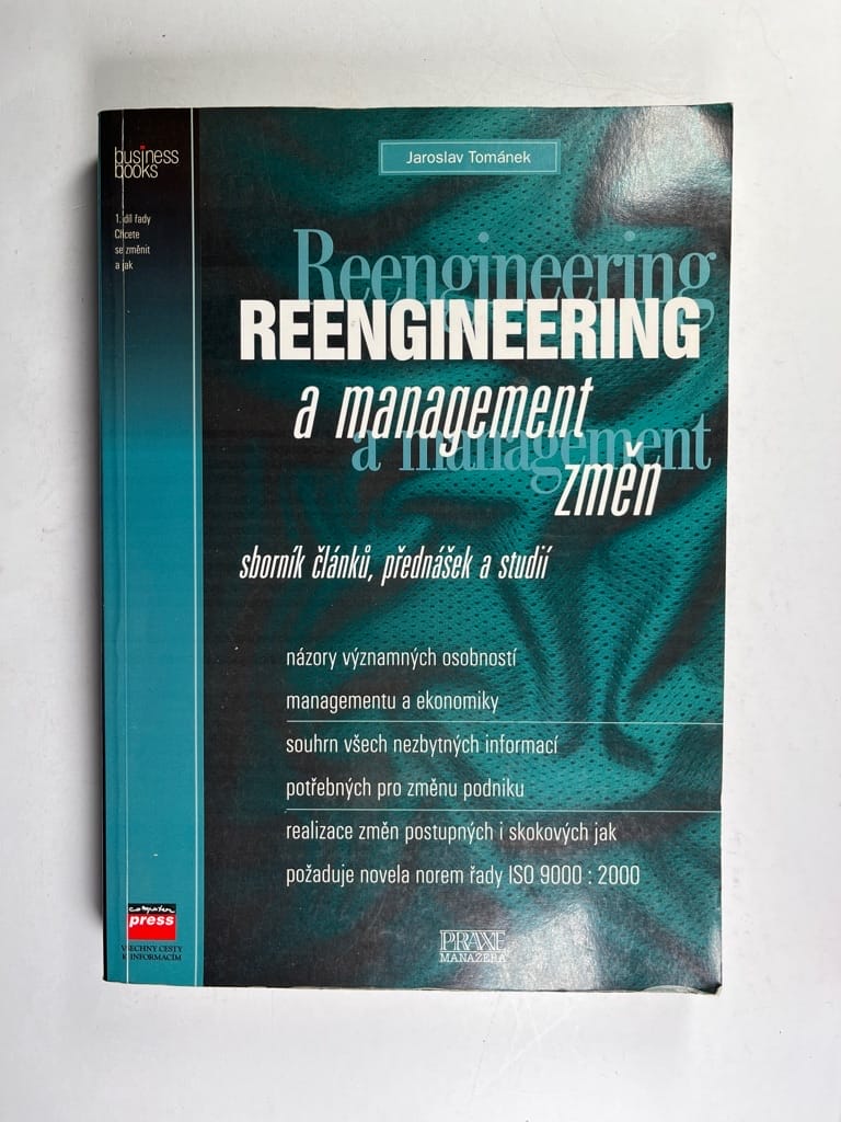 Levně Reengineering a management změn: [I. díl, - Chcete se změnit a jak na to? - Sborník managementu změn a reengineeringu.