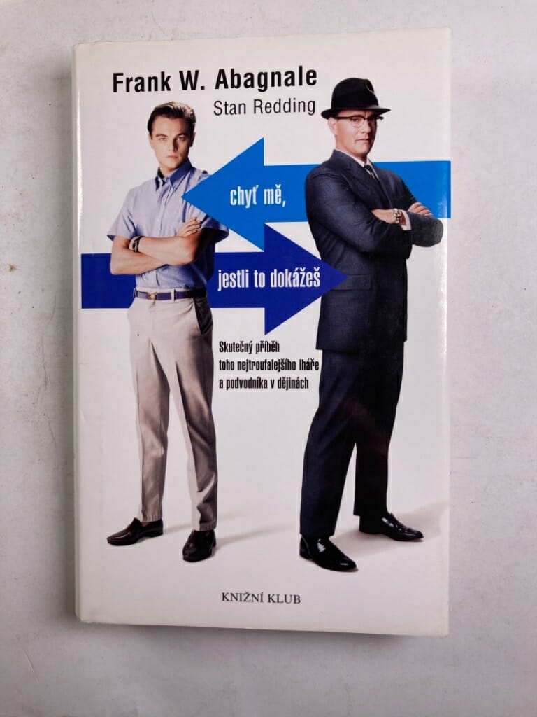 Chyť mě, jestli to dokážeš - Skutečný příběh toho nejtroufalejšího lháře a podvodníka v dějinách Pevná (2003)