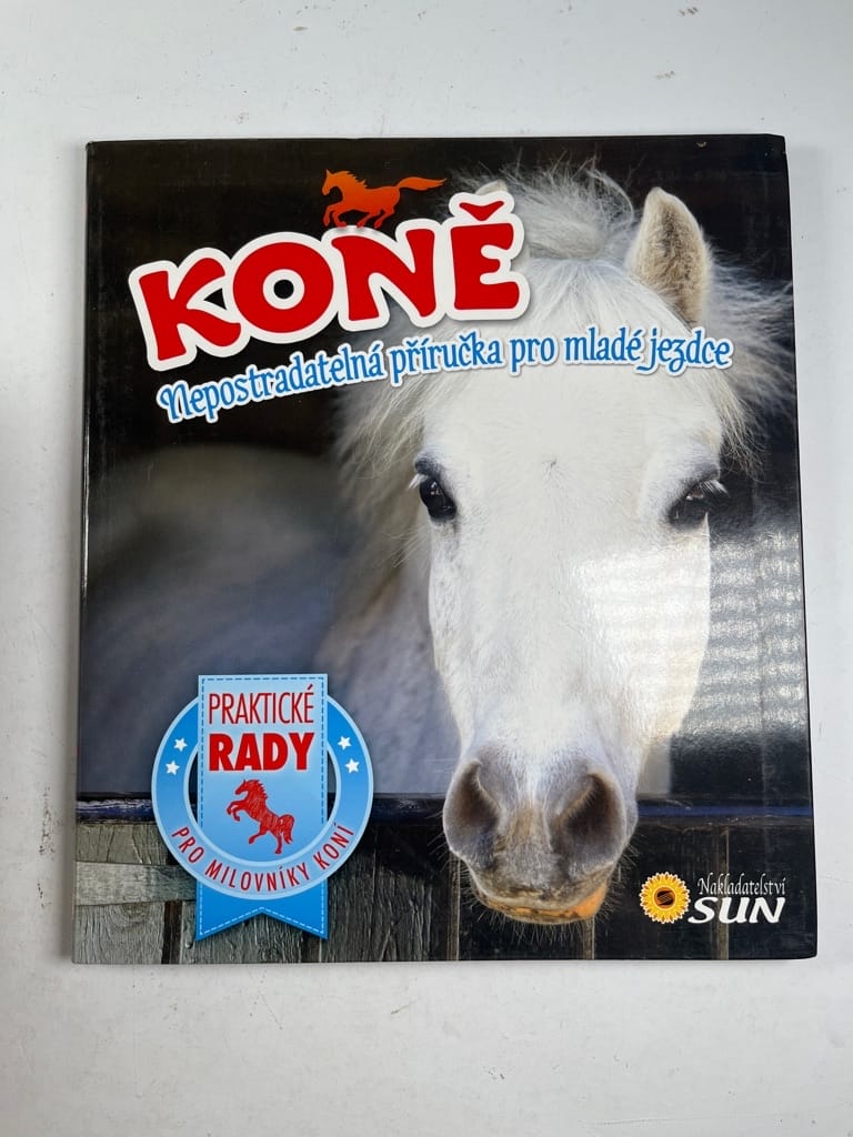 Levně Koně - Nepostradatelná příručka pro mladé jezdce