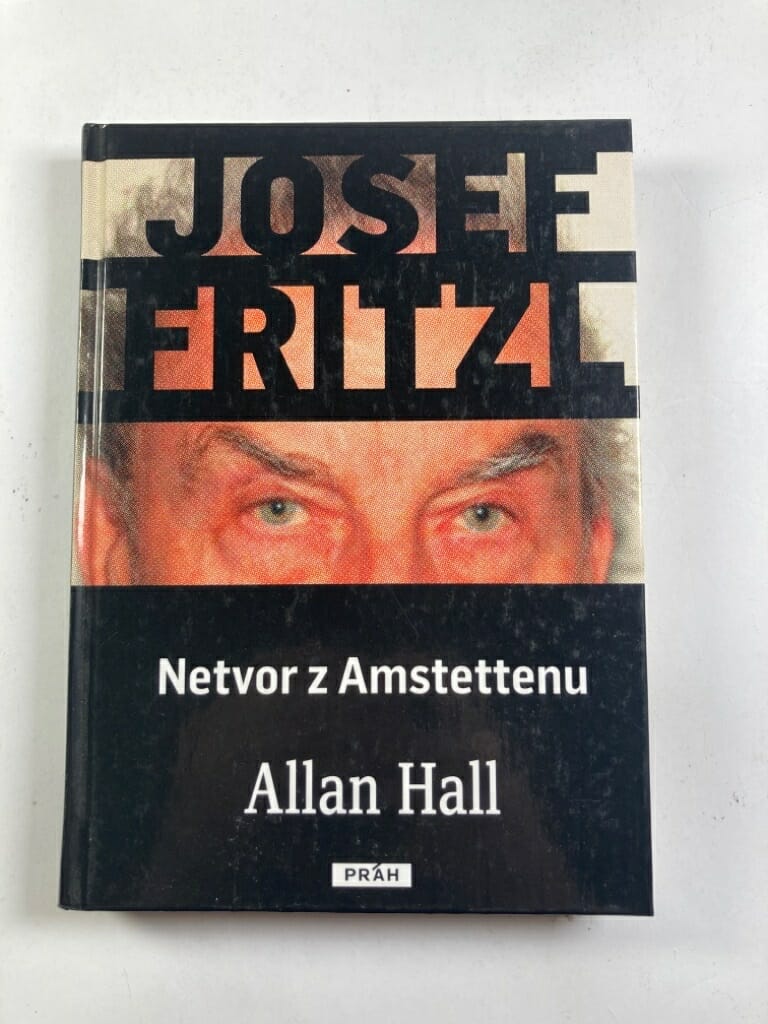 Josef Fritzl - Netvor z Amstettenu