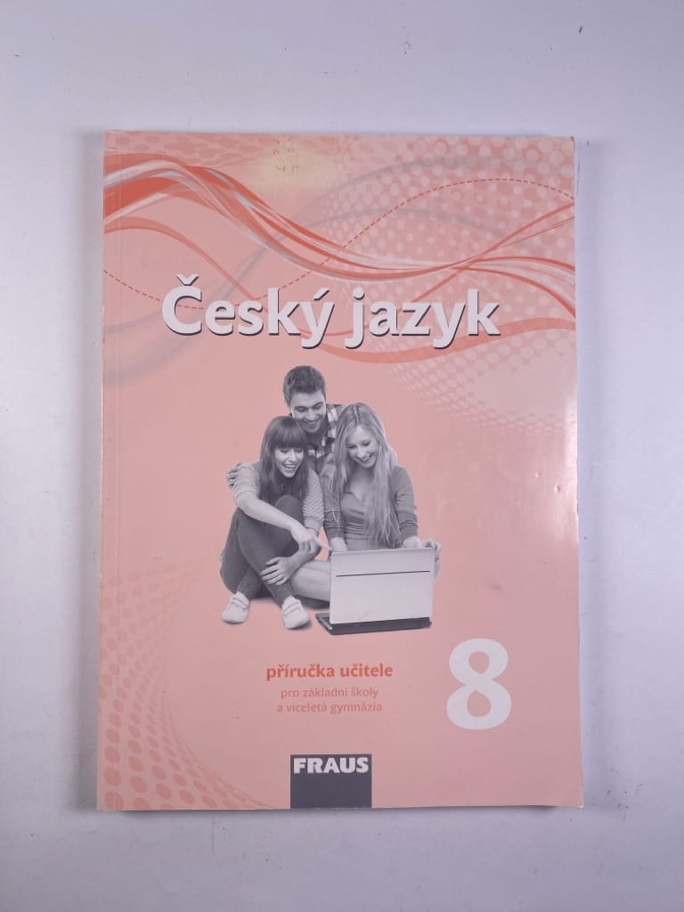 Levně Český jazyk 8 pro ZŠ a VG (nová generace) - příručka učitele