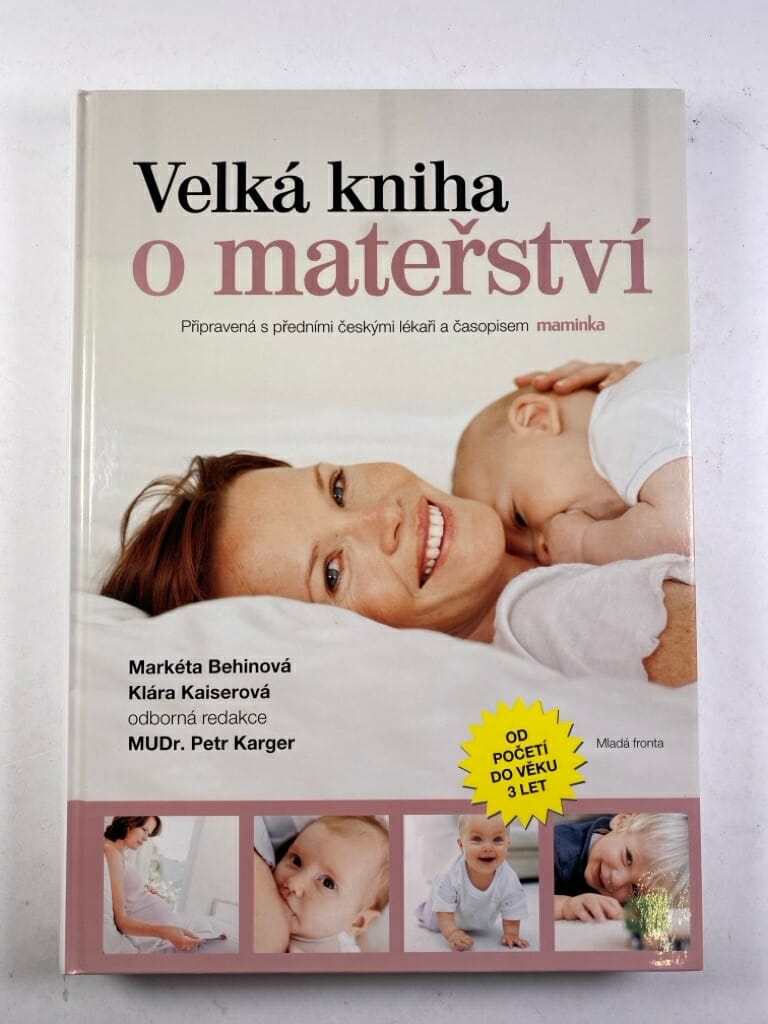 Levně Velká kniha o mateřství: od početí do věku 3 let