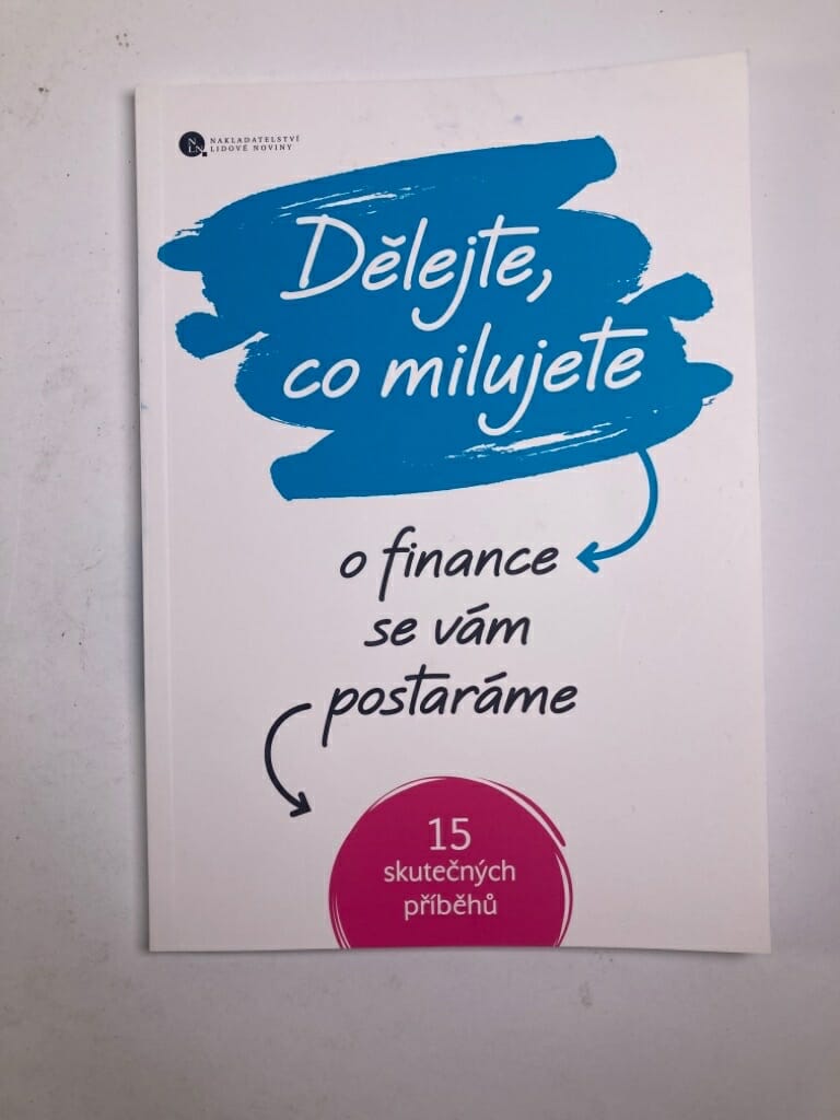 Dělejte, co milujete - o finance se vám postaráme Měkká 2
