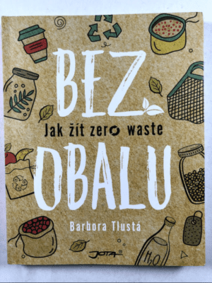 Bez obalu - Jak žít zero waste Měkká 1