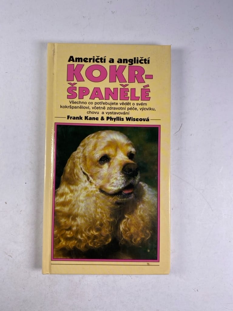 Levně Američtí a angličtí Kokršpanělé