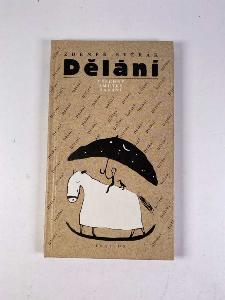 Levně Dělání všechny smutky zahání