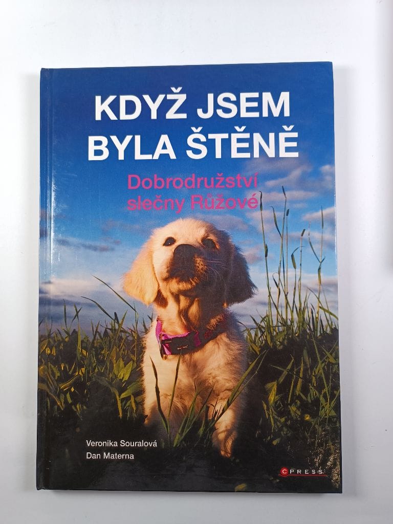 Levně Když jsem byla štěně: Dobrodružství slečny Růžové