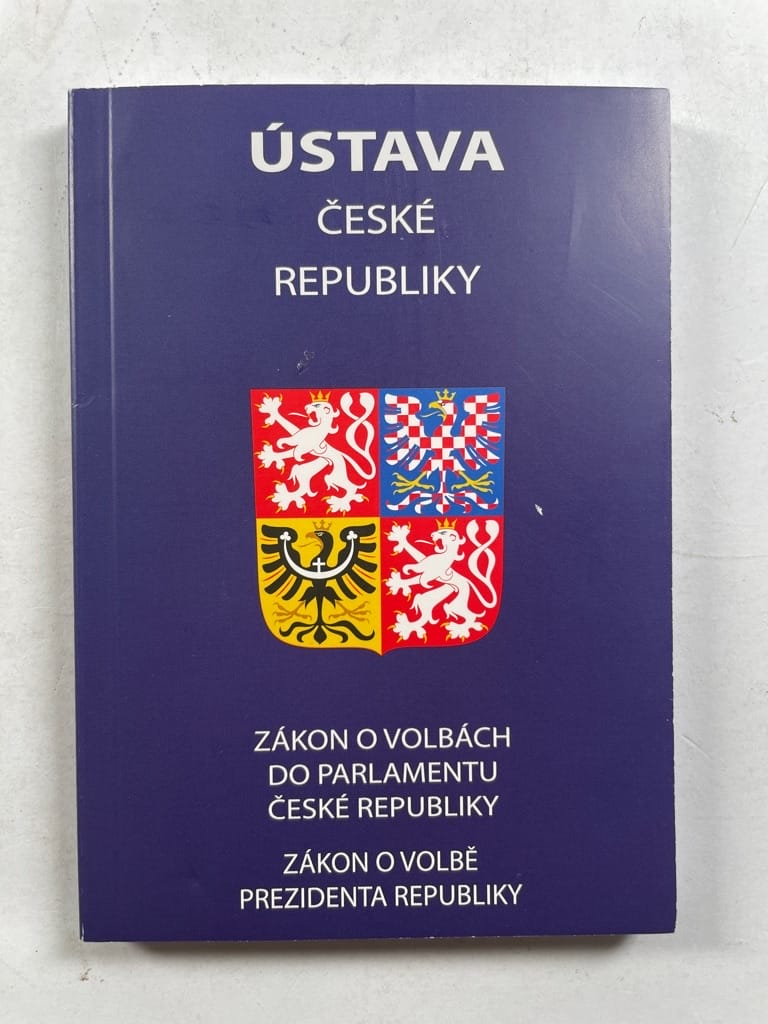 Levně Ústava České republiky - Zákon o volbách do parlamentu České Republiky, Zákon o volně prezidenta České Republiky