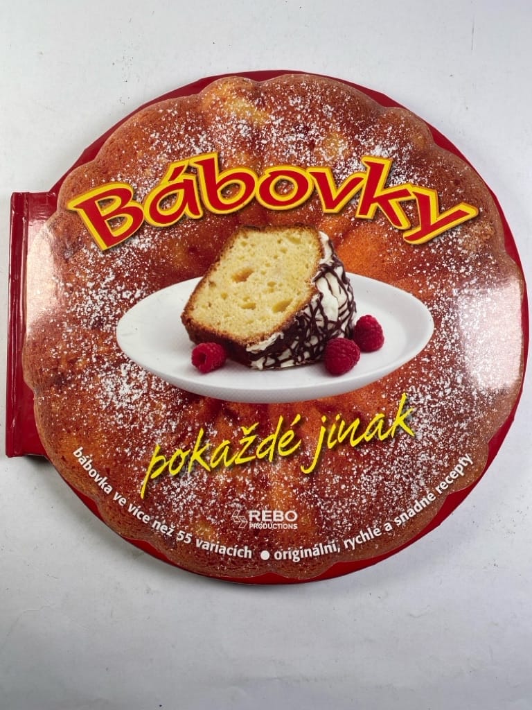 Levně Bábovky pokaždé jinak: více než 55 receptů na výtečné moučníky