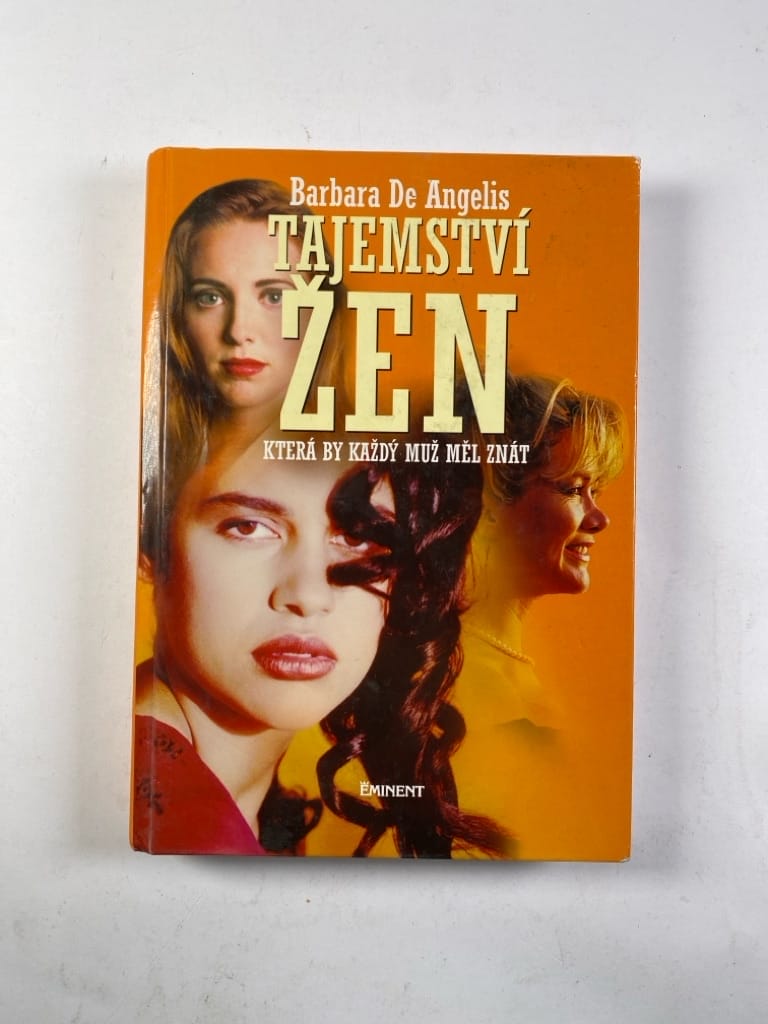 Tajemství žen, která by každý muž měl znát: nejnovější kniha o lásce, sexu a milostných vztazích pro vás a pro muže, jehož milujete