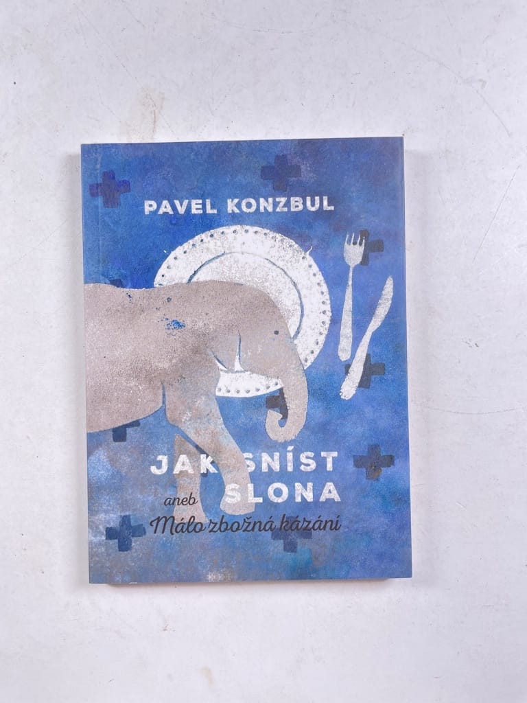 Levně Jak sníst slona? aneb Málo zbožná kázání