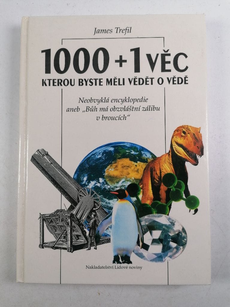 Levně 1000 a 1 věc, kterou byste měli vědět o vědě: neobvyklá encyklopedie aneb "Bůh má obzvláštní zálibu v broucích"