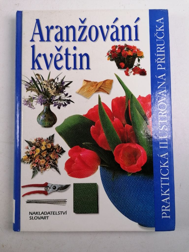 Levně Aranžování květin Pevná