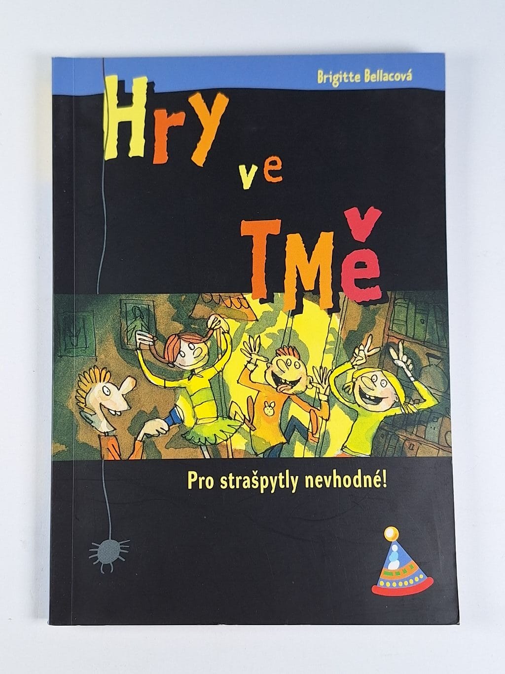 Levně Hry ve tmě: pro strašpytly nevhodné!