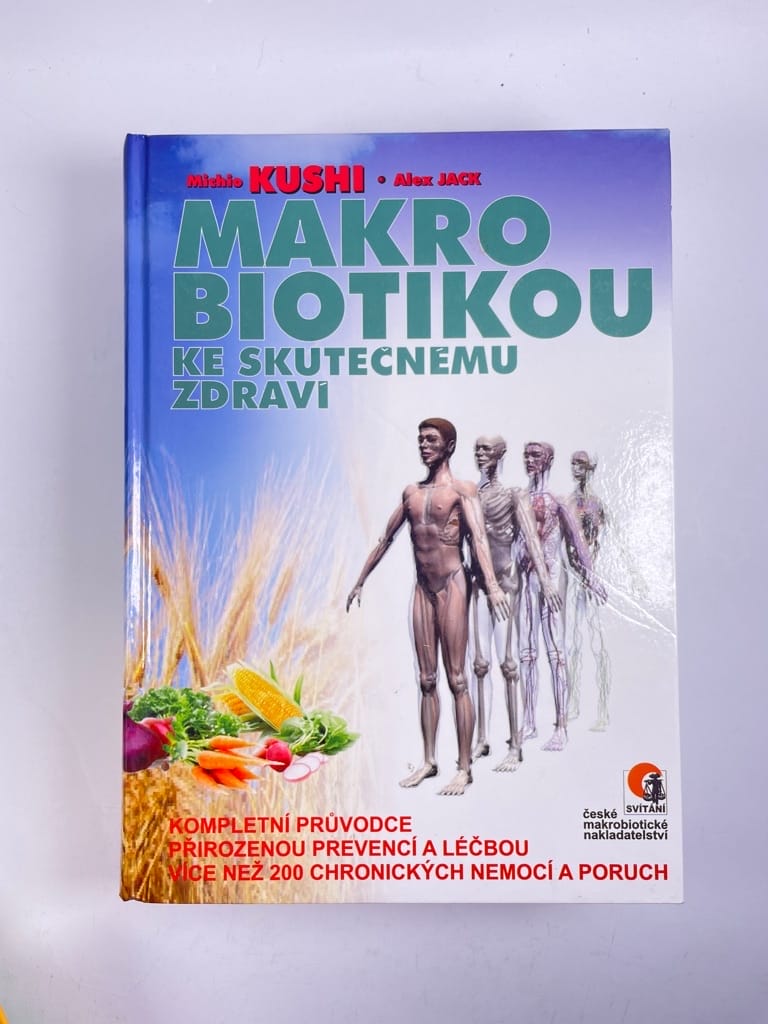 Levně Makrobiotikou ke skutečnému zdraví