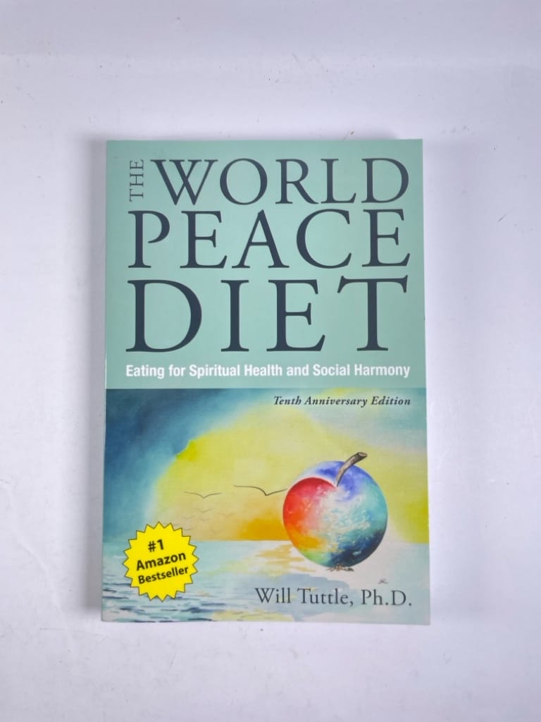 Levně The World Peace Diet: Eating for Spiritual Health and Social Harmony
