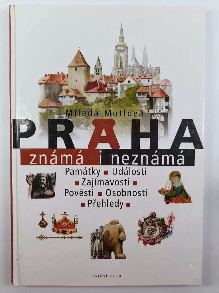 Praha známá i neznámá Pevná (2004)