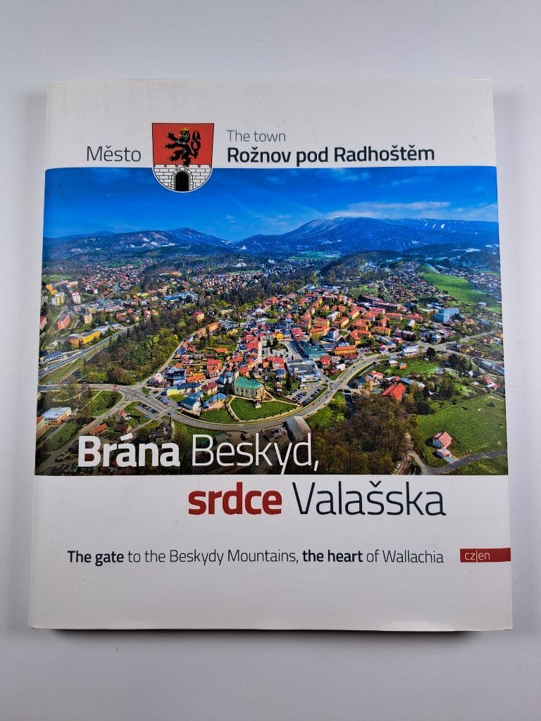 Levně Město Rožnov pod Radhoštěm: Brána Beskyd, srdce Valašska