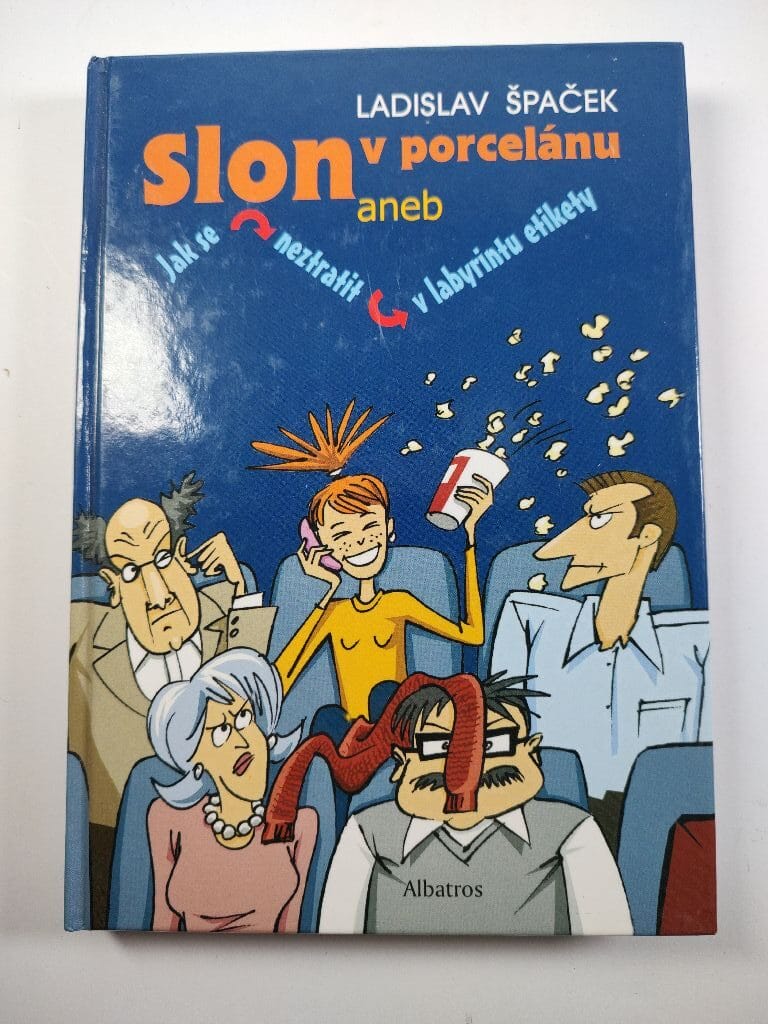 Levně Slon v porcelánu, aneb, Jak se neztratit v labyrintu etikety Pevná