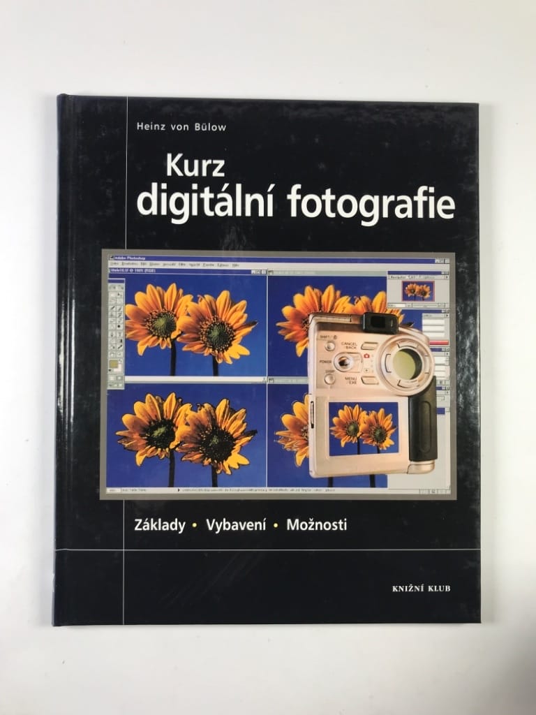 Levně Kurz digitální fotografie: základy, vybavení, možnosti