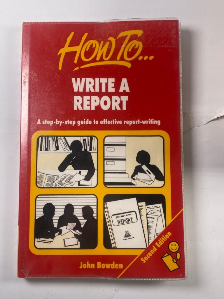 Levně How to Write a Report: A Step-by-step Guide to Effective Report Writing