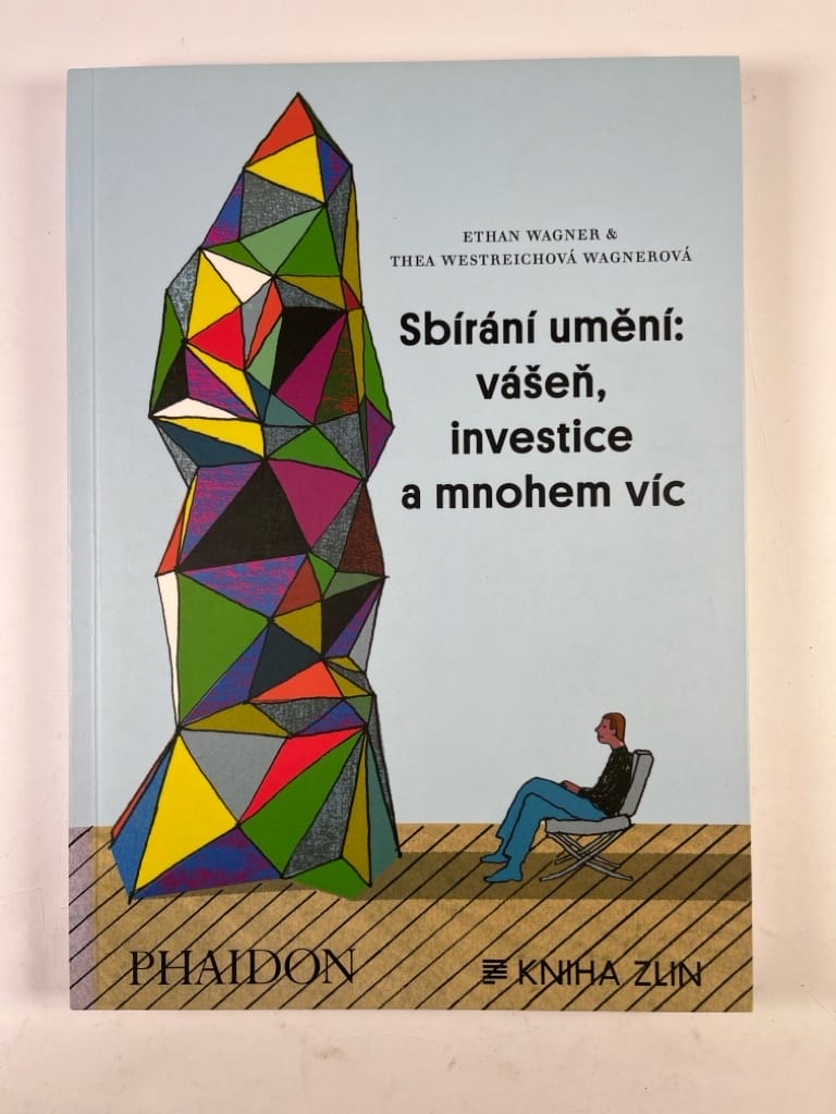 Sbírání umění: vášeň, investice a mnohem víc