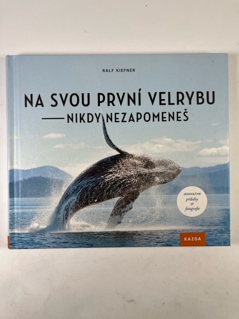Levně Na svou první velrybu nikdy nezapomeneš