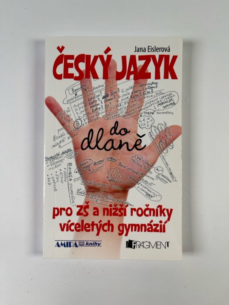 Levně Český jazyk do dlaně pro ZŠ a nižší ročníky víceletých gymnázií 3. vydání