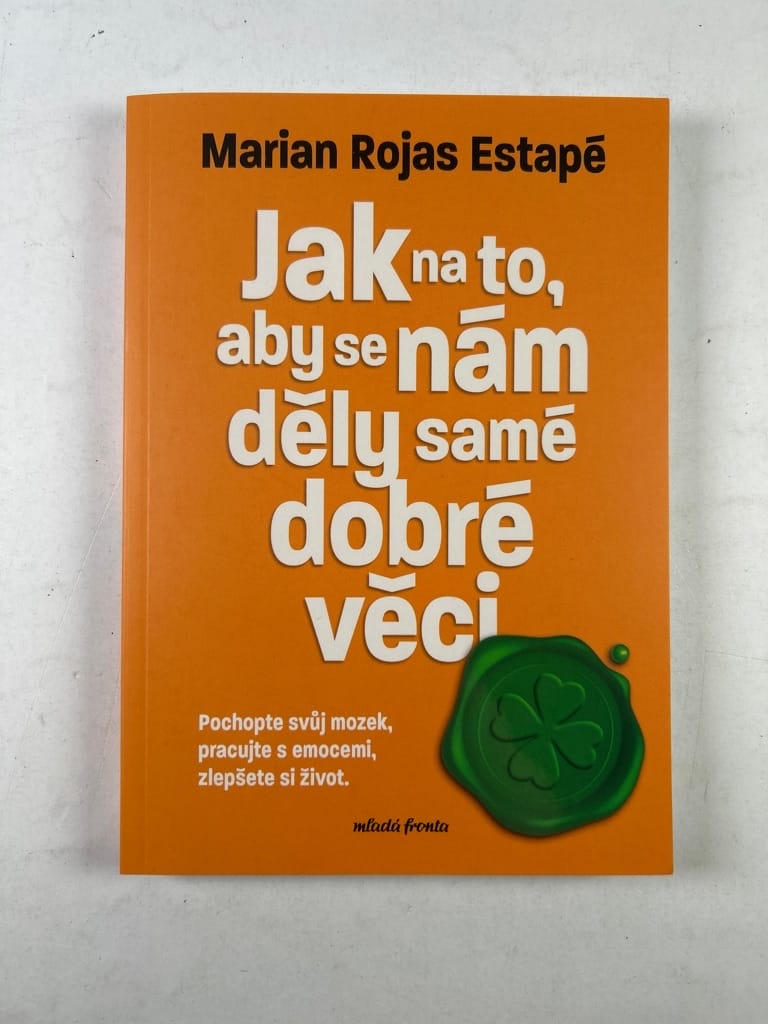 Jak na to, aby se nám děly samé dobré věci