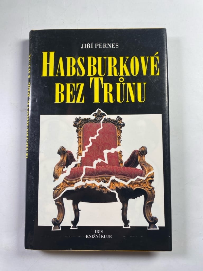 Levně Habsburkové bez trůnu