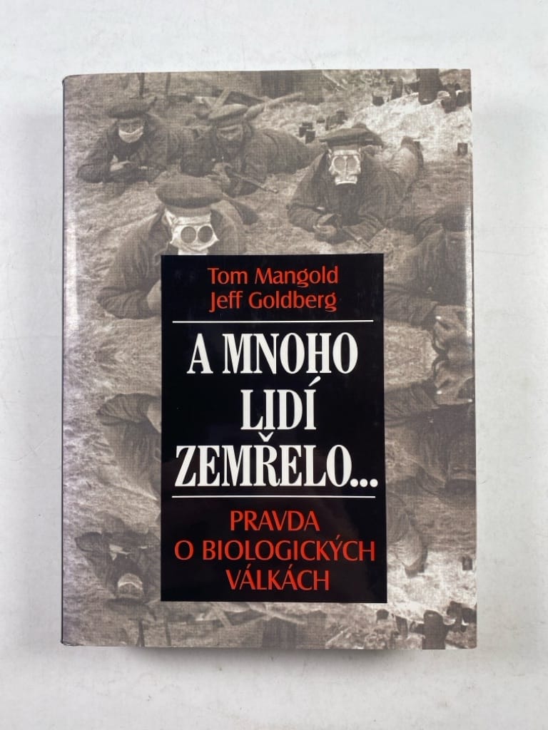 Levně A mnoho lidí zemřelo-: pravda o biologických válkách