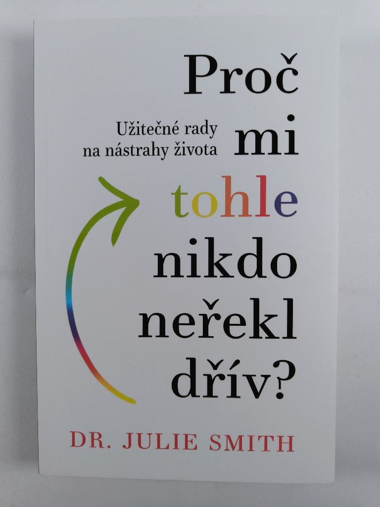 Proč mi tohle nikdo neřekl dřív?