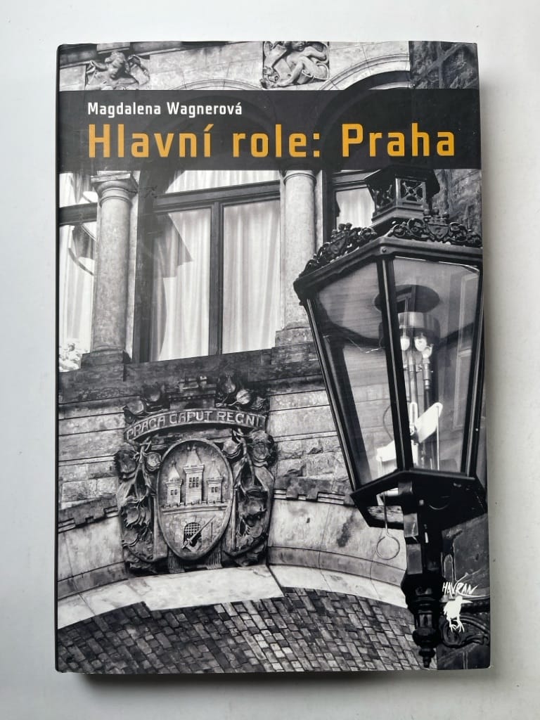 Levně Hlavní role: Praha