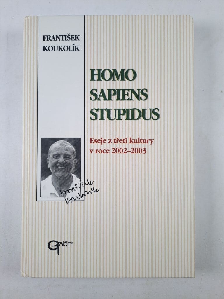 Levně Homo sapiens stupidus: eseje ze třetí kultury v roce 2002-2003