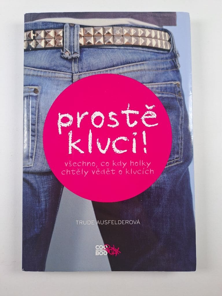 Prostě kluci! Všechno, co kdy holky chtěly vědět o klucích