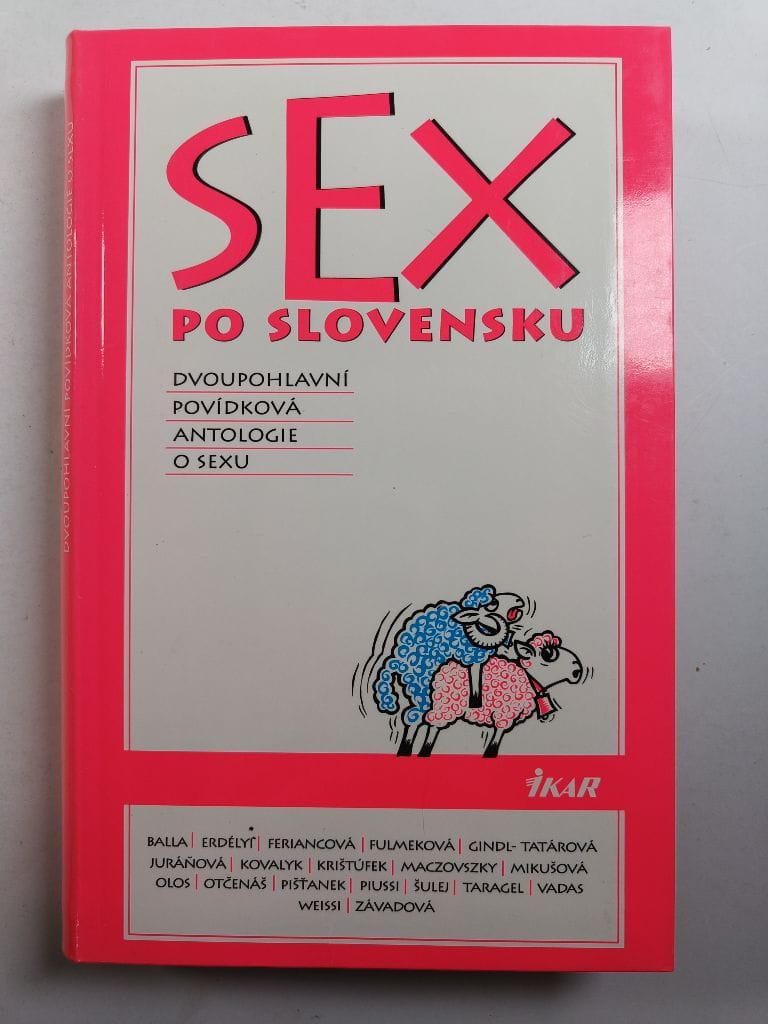 Sex po slovensku: Dvoupohlavní povídková antologie o sexu