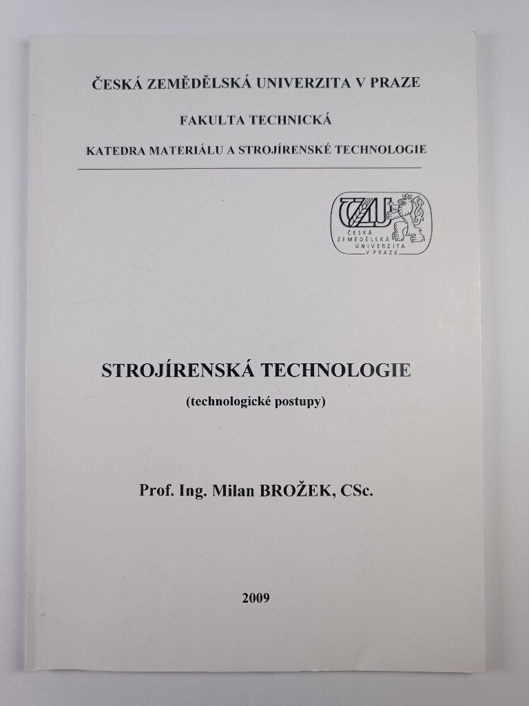 Levně Strojírenská technologie (technologické postupy)