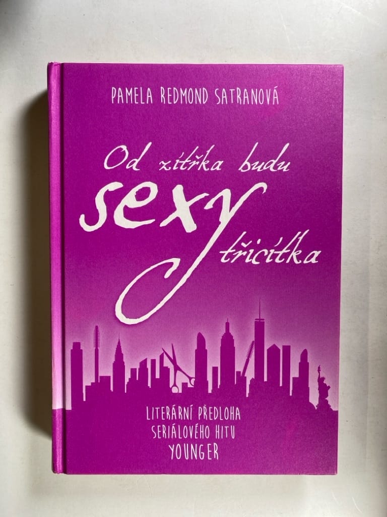 Od zítřka budu sexy třicítka Pevná (bez obalu)