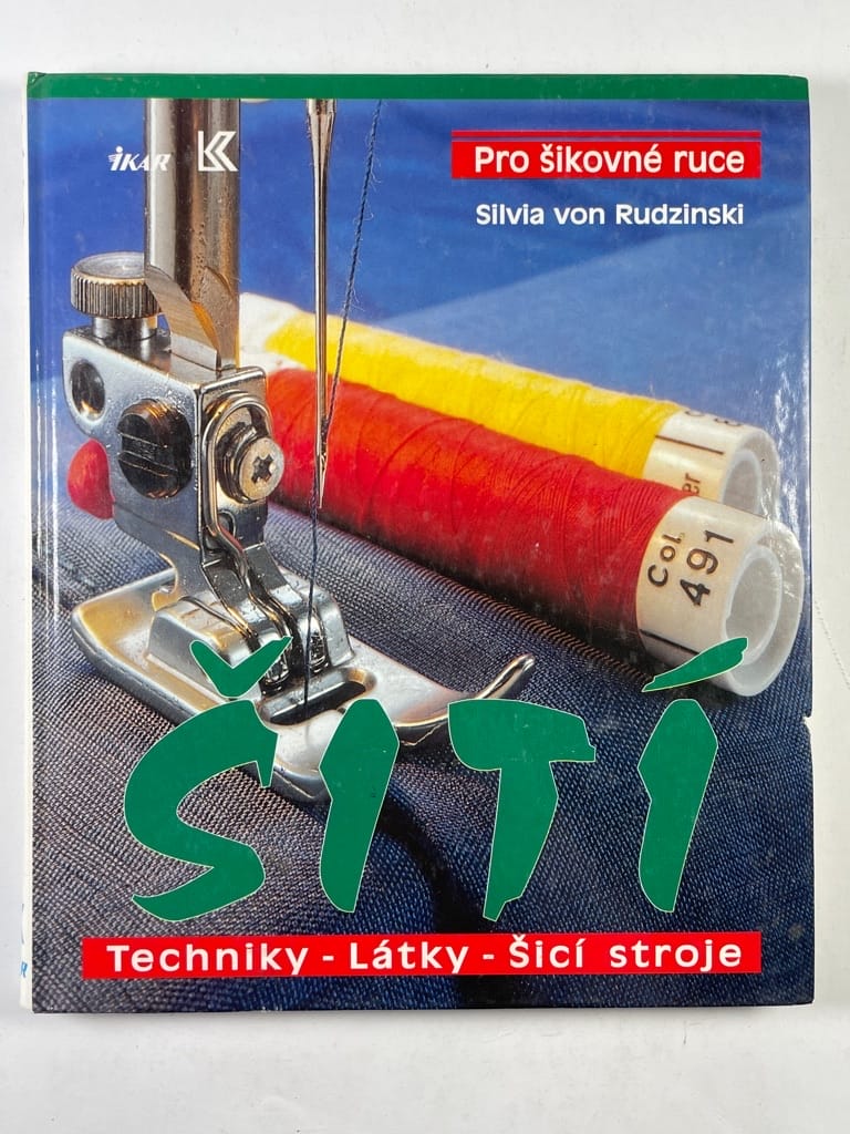 Levně Šití : Techniky - látky - šicí stroje