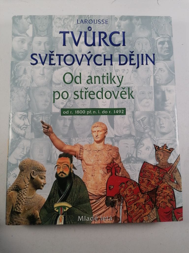 Levně Tvůrci světových dějin od r.1800 př.n.l. do r.1492