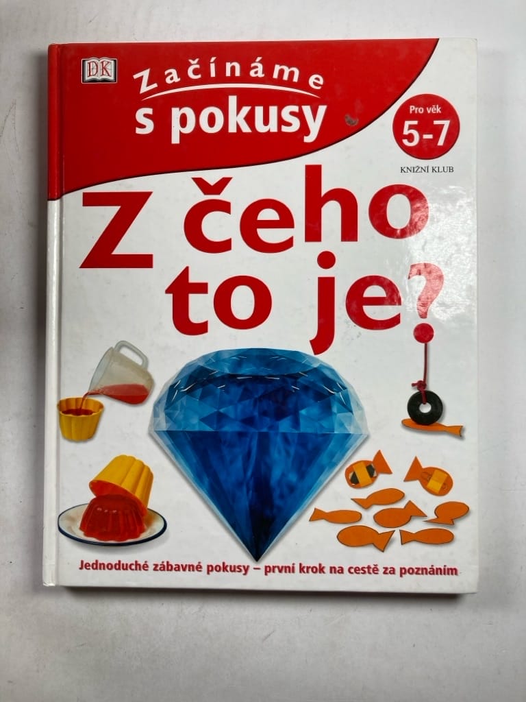 Levně Z čeho to je?: začínáme s pokusy