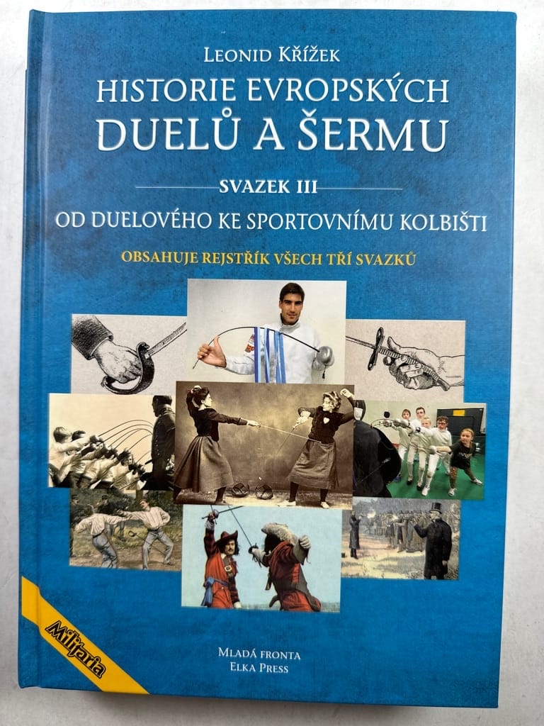 Levně Historie evropských duelů a šermu III