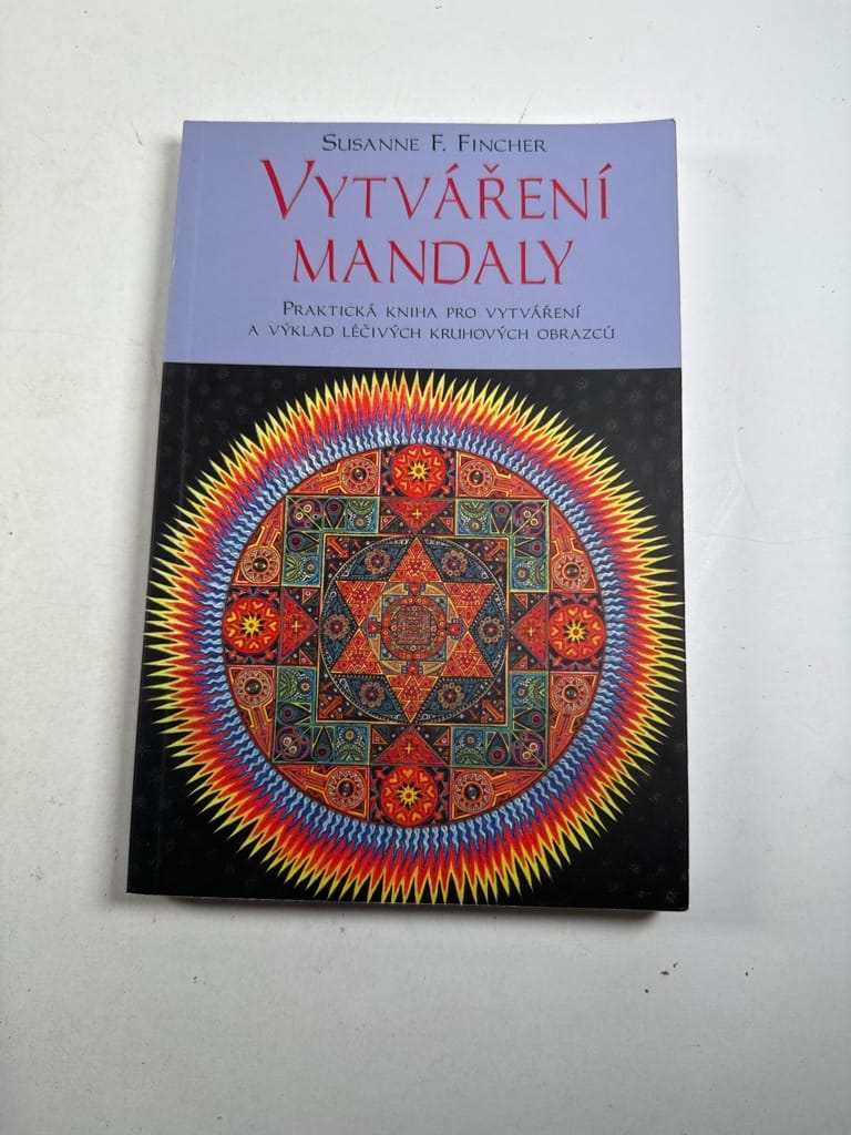 Vytváření mandaly: cesta poznání, léčení a sebevyjádření